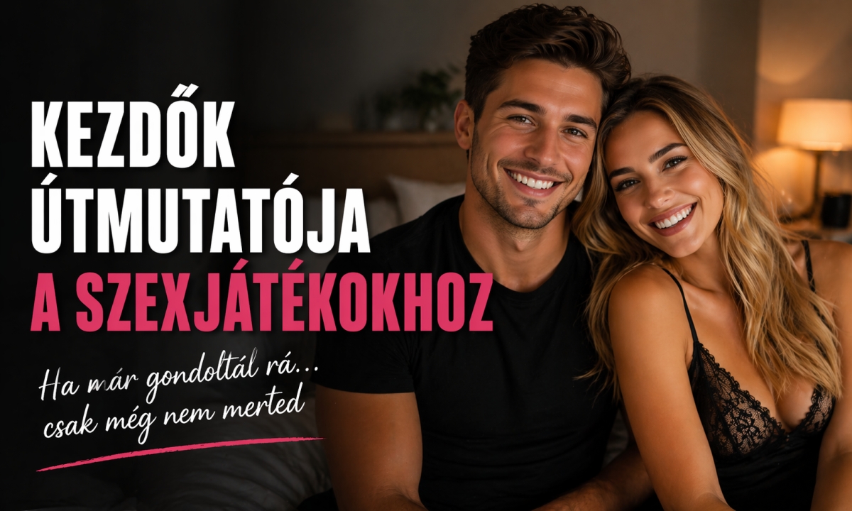 Kezdők útmutatója a szexjátékokhoz