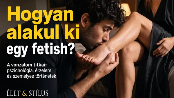 Hogyan alakul ki egy fétish?