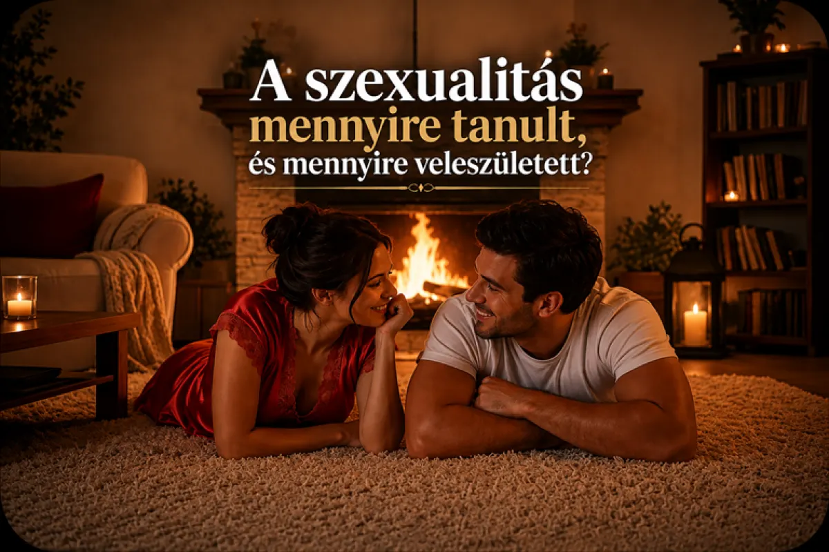 A szexualitás mennyire tanult, és mennyire veleszületett?