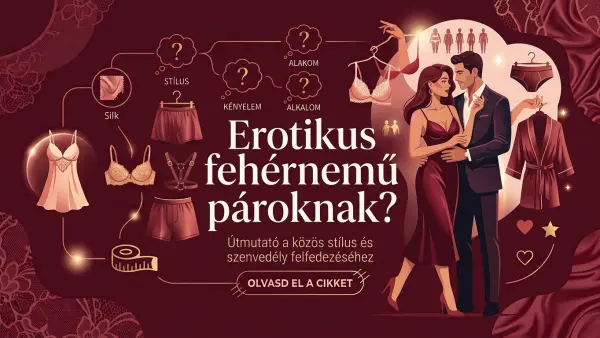 Erotikus fehérnemű pároknak